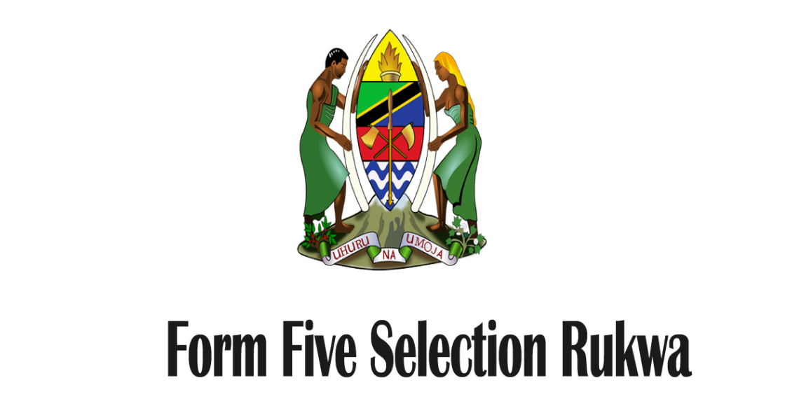 Form Five Selection Rukwa