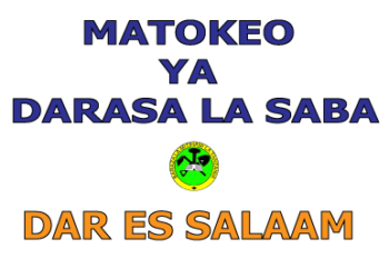 Matokeo ya Darasa la Saba 2025 Dar es Salaam