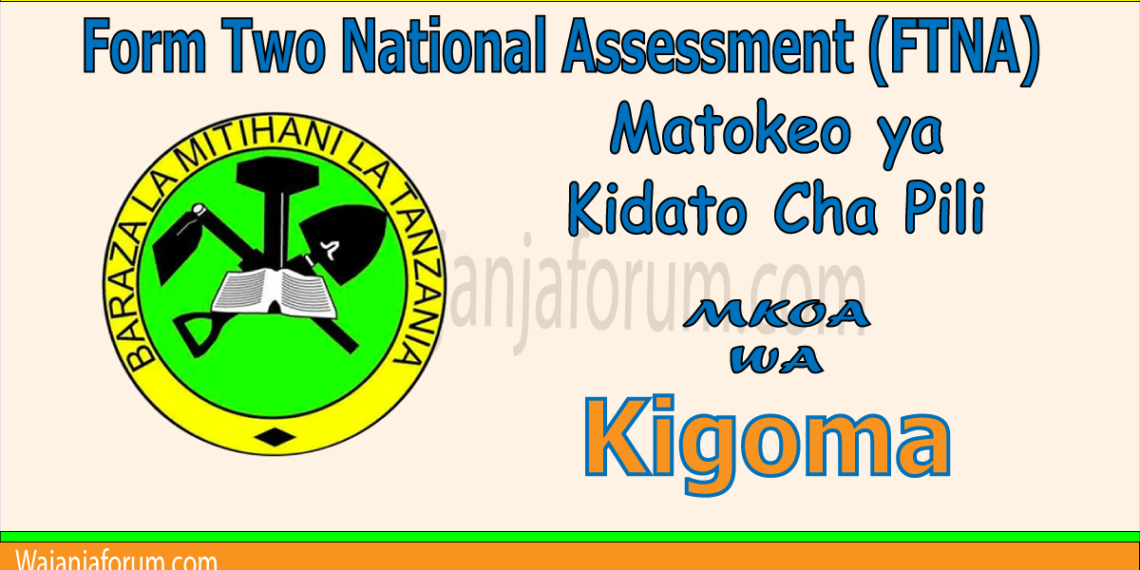 Matokeo ya Kidato Cha Pili (Mkoa wa Kigoma)