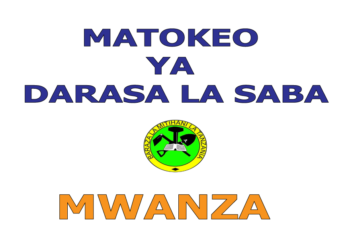 Matokeo ya Darasa la Saba 2025 Mwanza