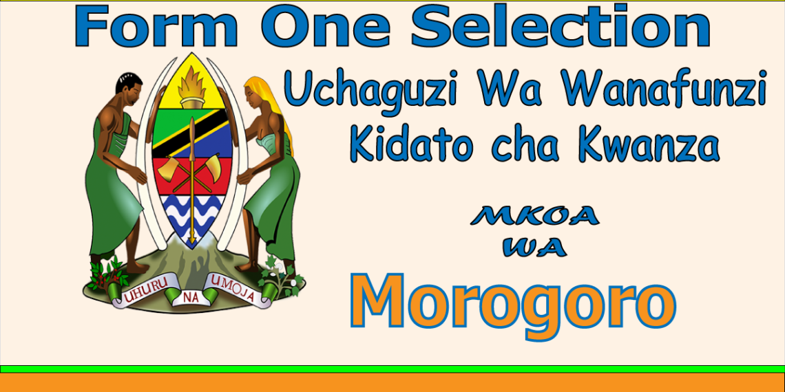 Form One Selection Morogoro