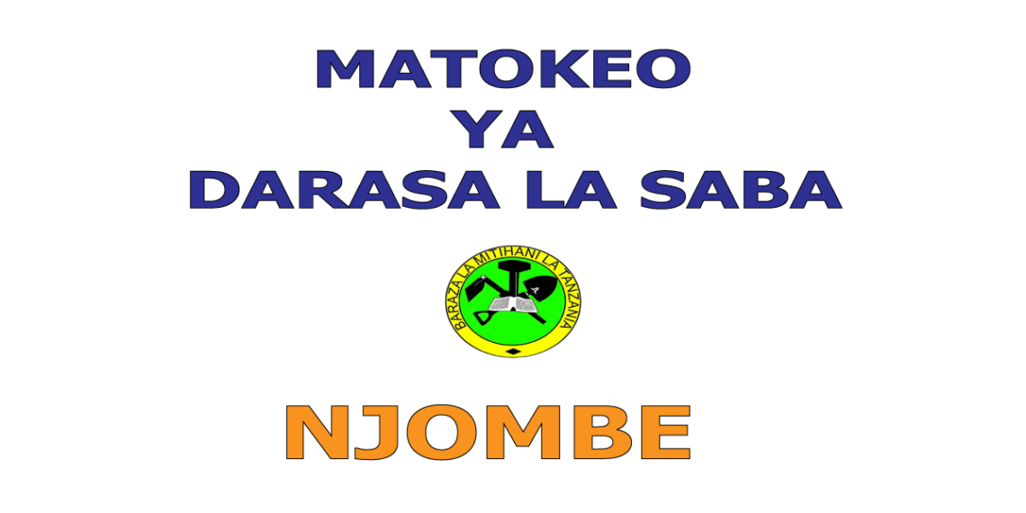 Matokeo ya Darasa la Saba 2025 Njombe