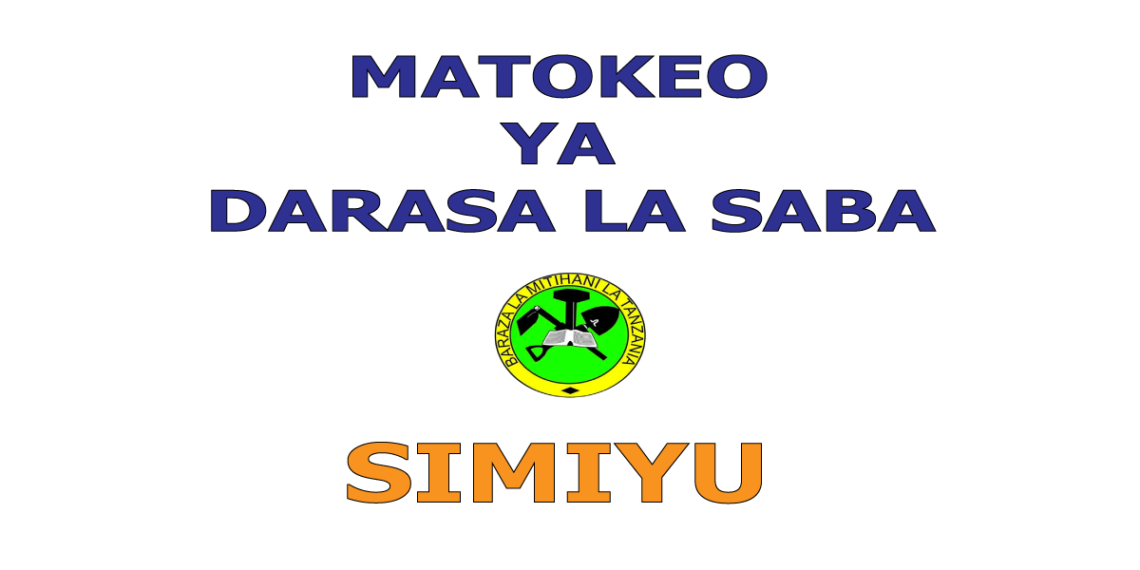 Matokeo ya Darasa la Saba 2025 Simiyu