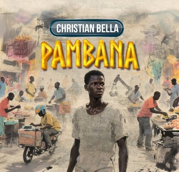Christian Bella – Pambana | Download MP3